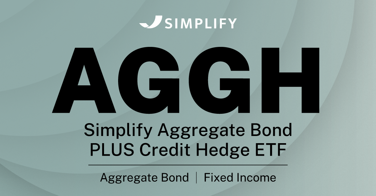 AGGH Simplify Aggregate Bond PLUS Credit Hedge ETF | Simplify