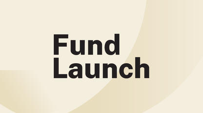 Fund Launch