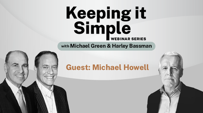 Keeping it Simple with Michael Howell