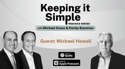 Keeping it Simple with Michael Howell