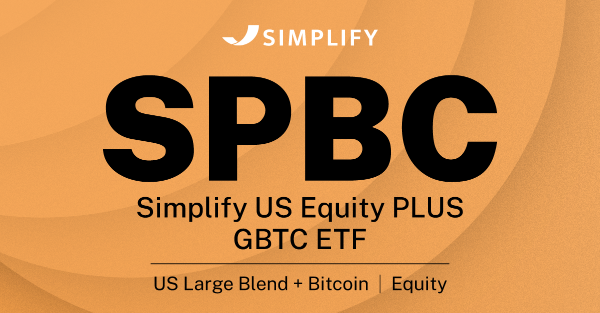 SPBC Simplify US Equity PLUS GBTC ETF | Simplify